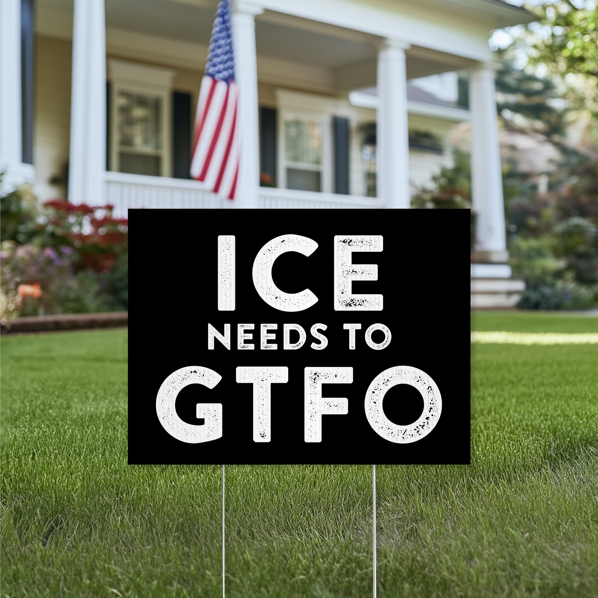 ICE Needs to GTFO Yard Sign