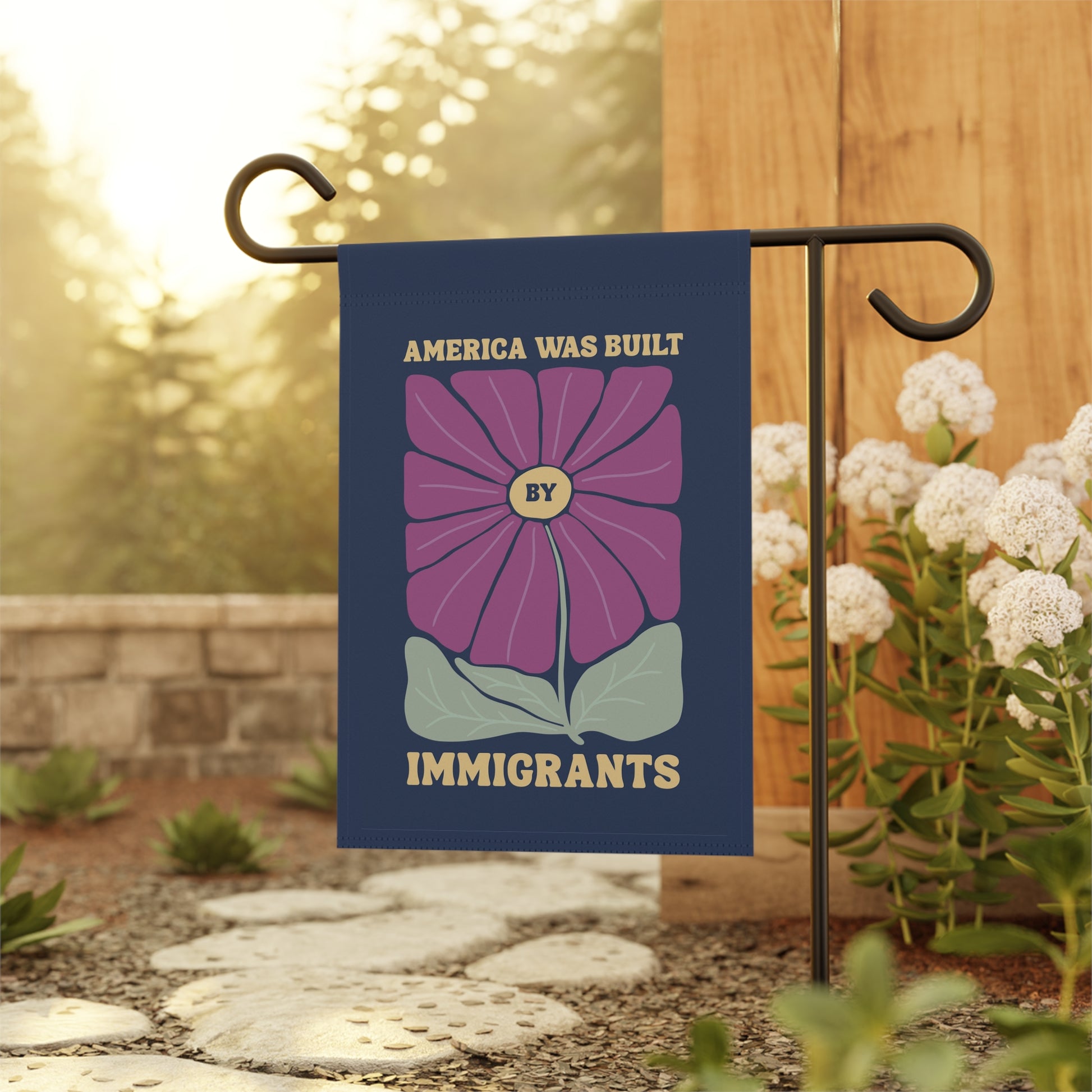America Was Built By Immigrants Floral Garden Flag