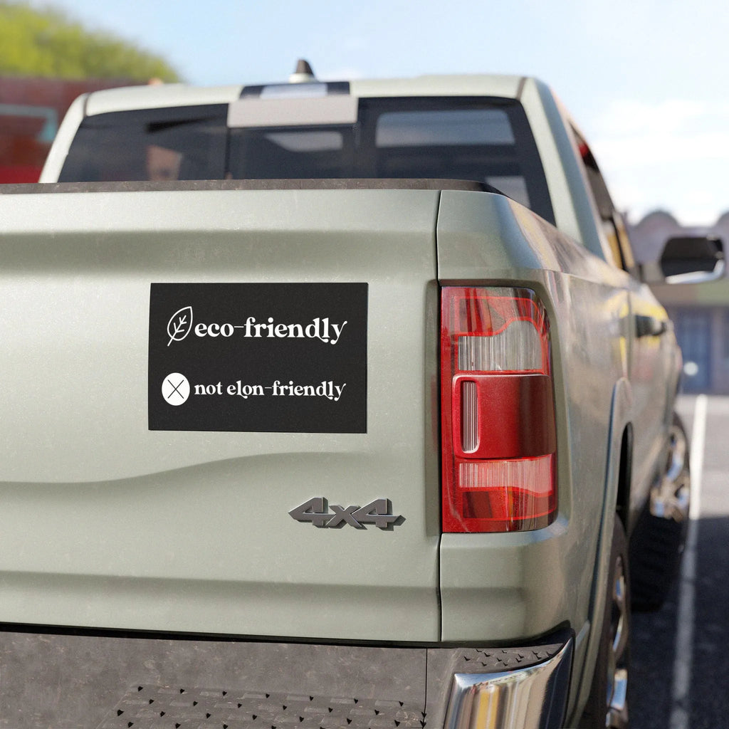 Eco-Friendly, Not Elon-Friendly Car Magnet, Anti-Elon Musk Bumper Magnet
