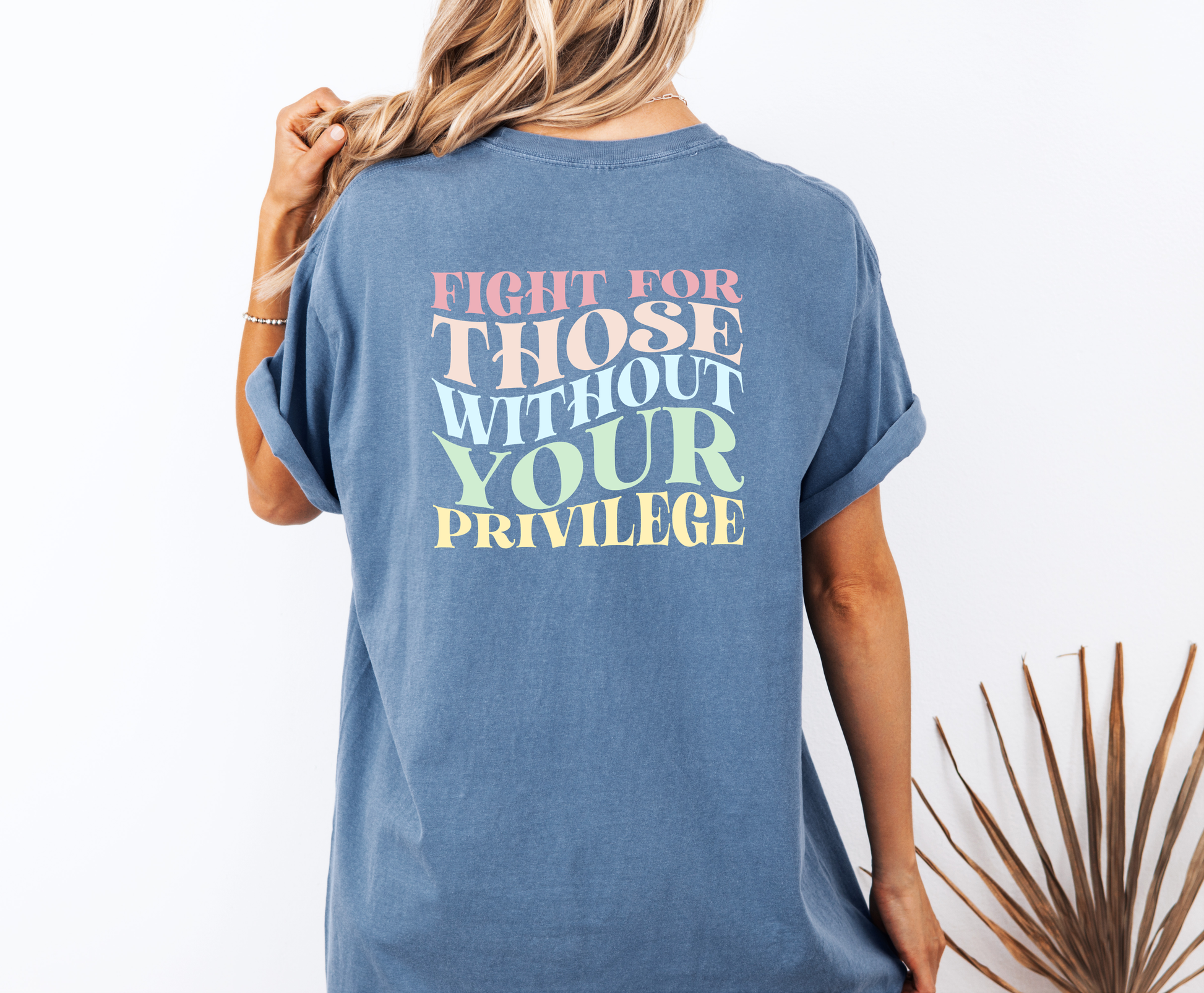 Fight for Those Without Your Privilege Shirt