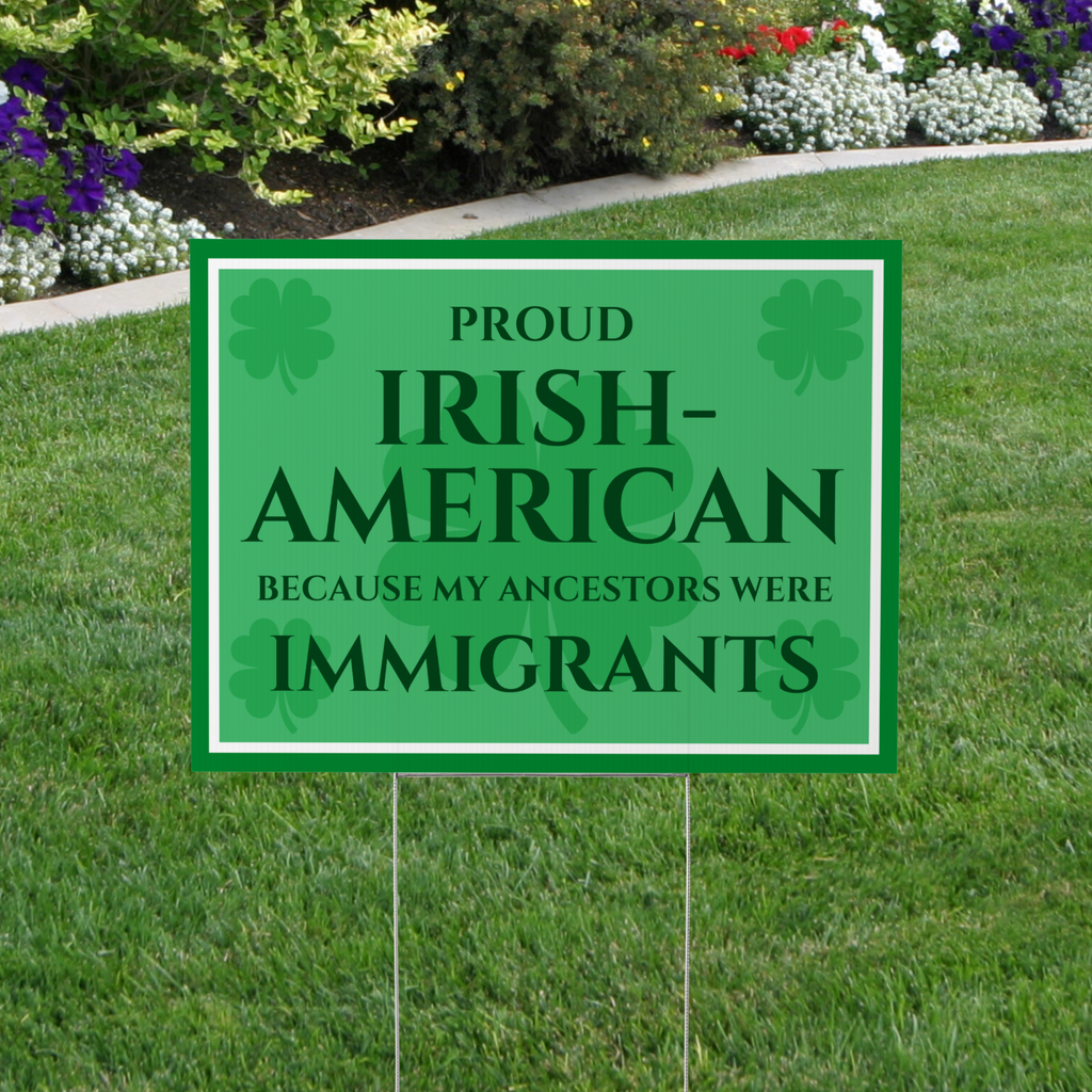 A Proud Irish American - Yard Sign