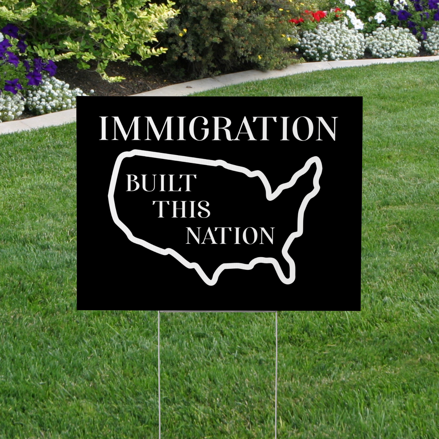 Immigration Built This Nation Yard Sign – Liberal Lawn