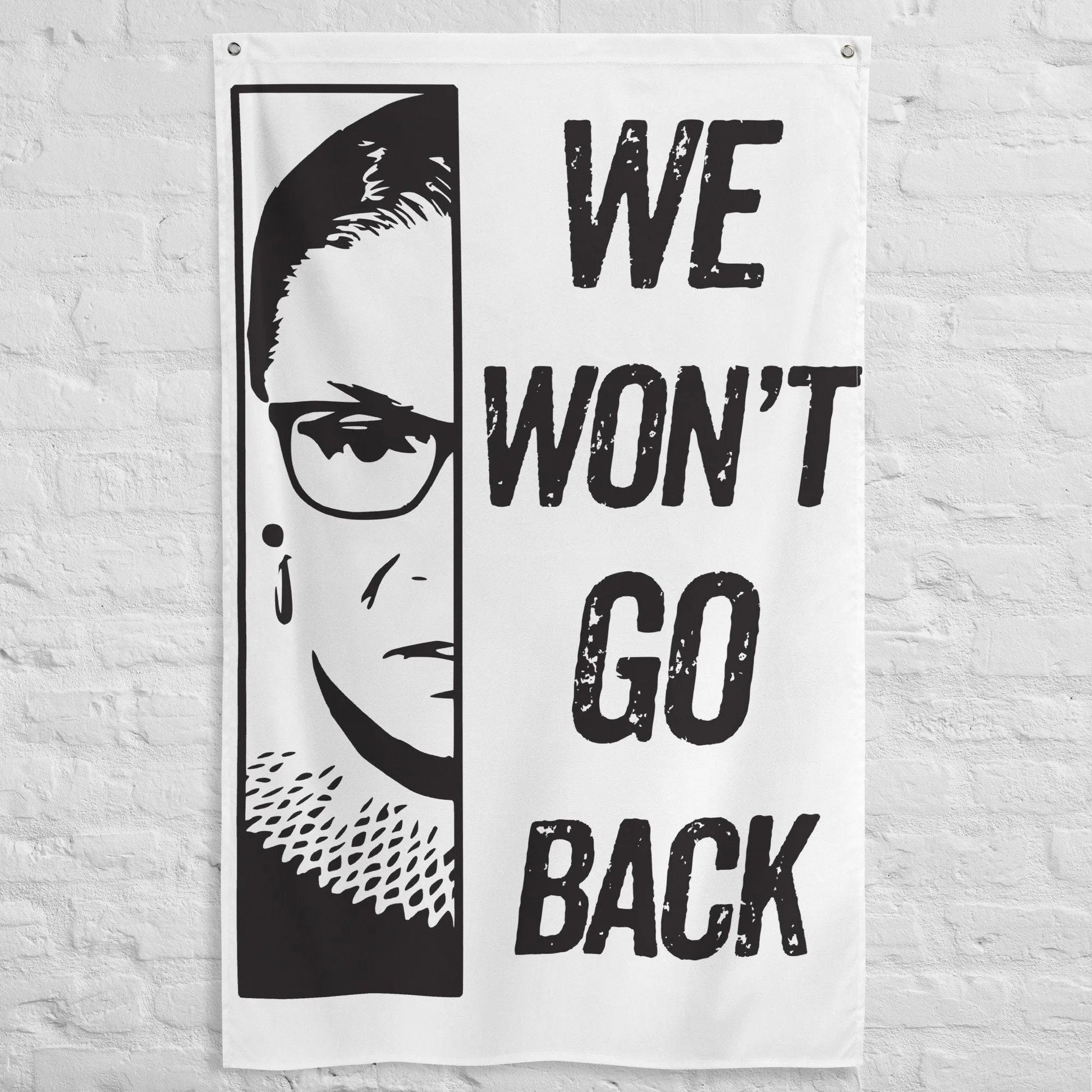 RBG We Won't Back Down Flag - Rally - Protest - Pro Choice Sign - Roe v Wade - FREE SHIPPING