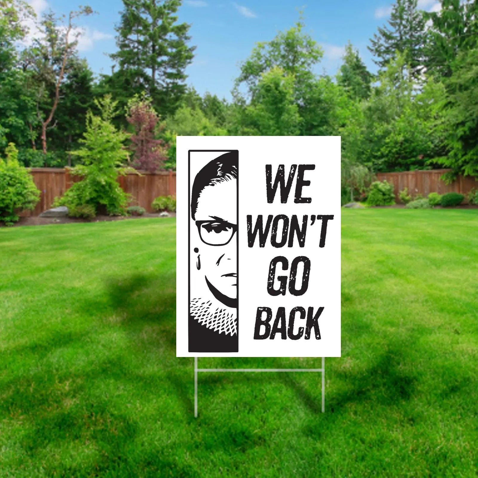 RBG Yard Sign - We Won't Go Back