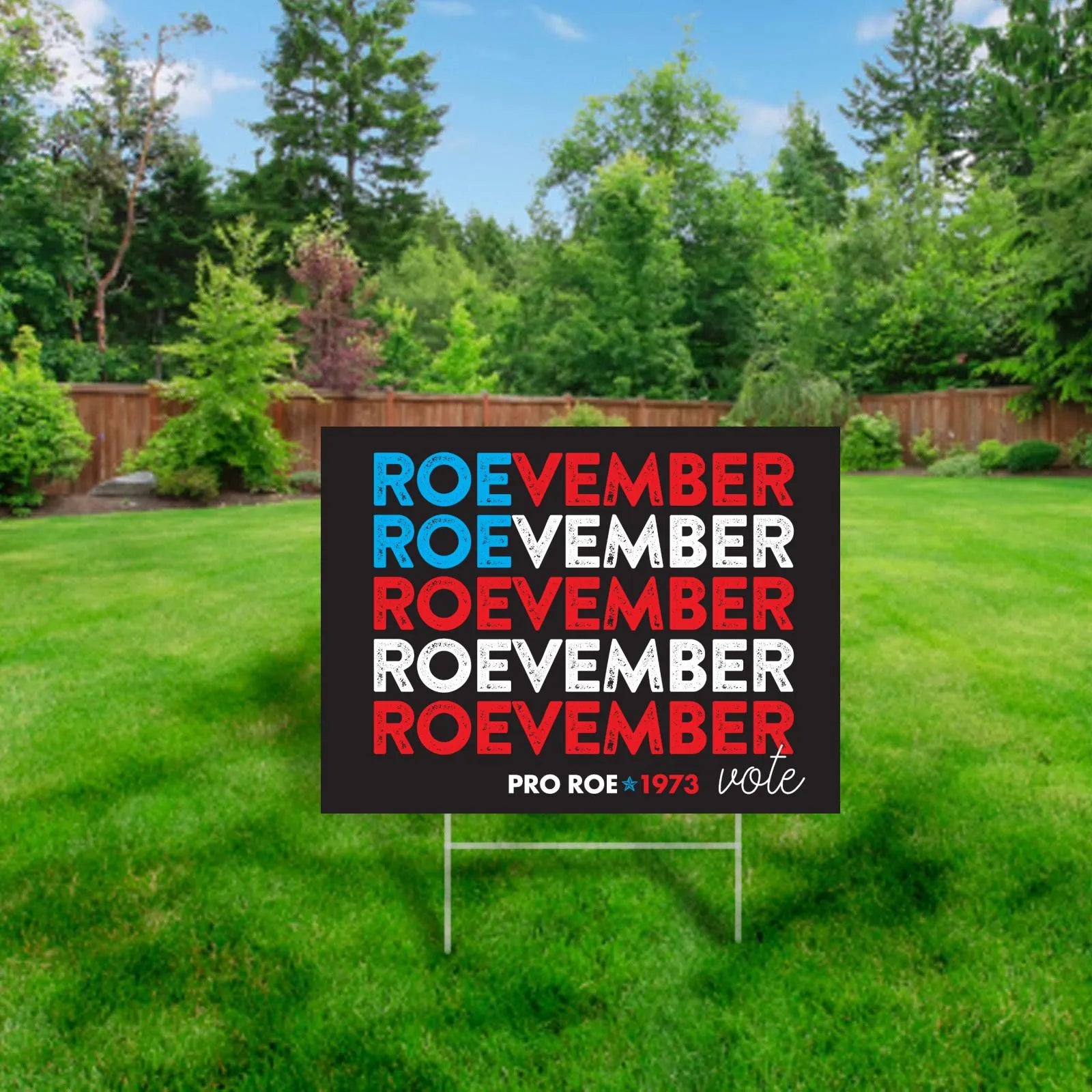 Roevember - Pro Choice Yard Sign