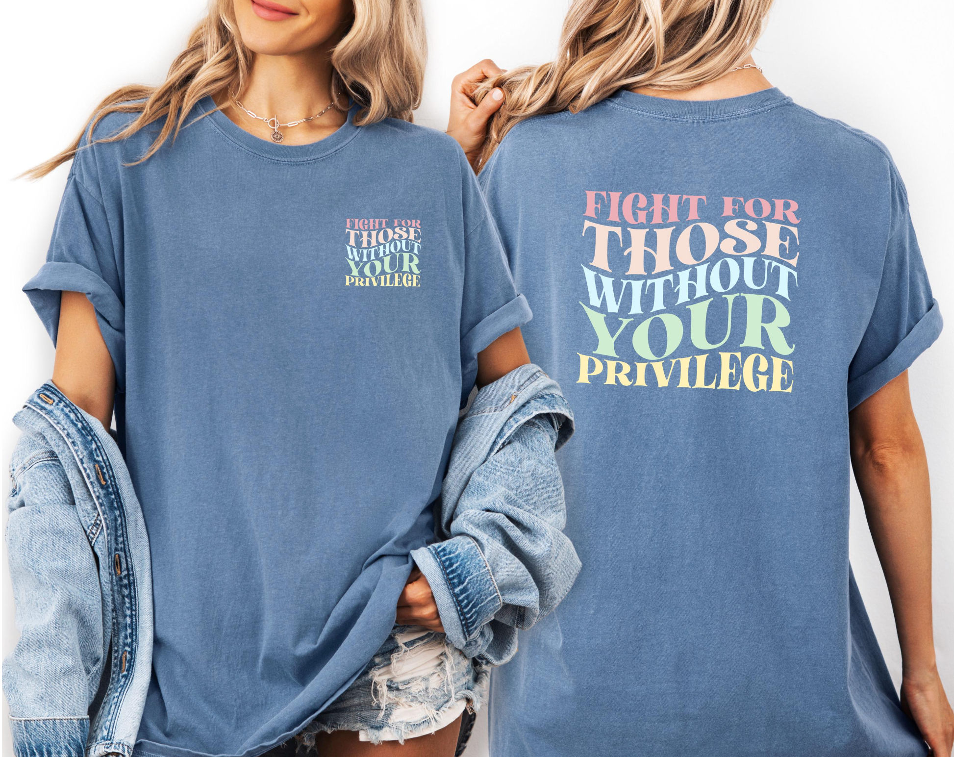 Fight for Those Without Your Privilege Shirt