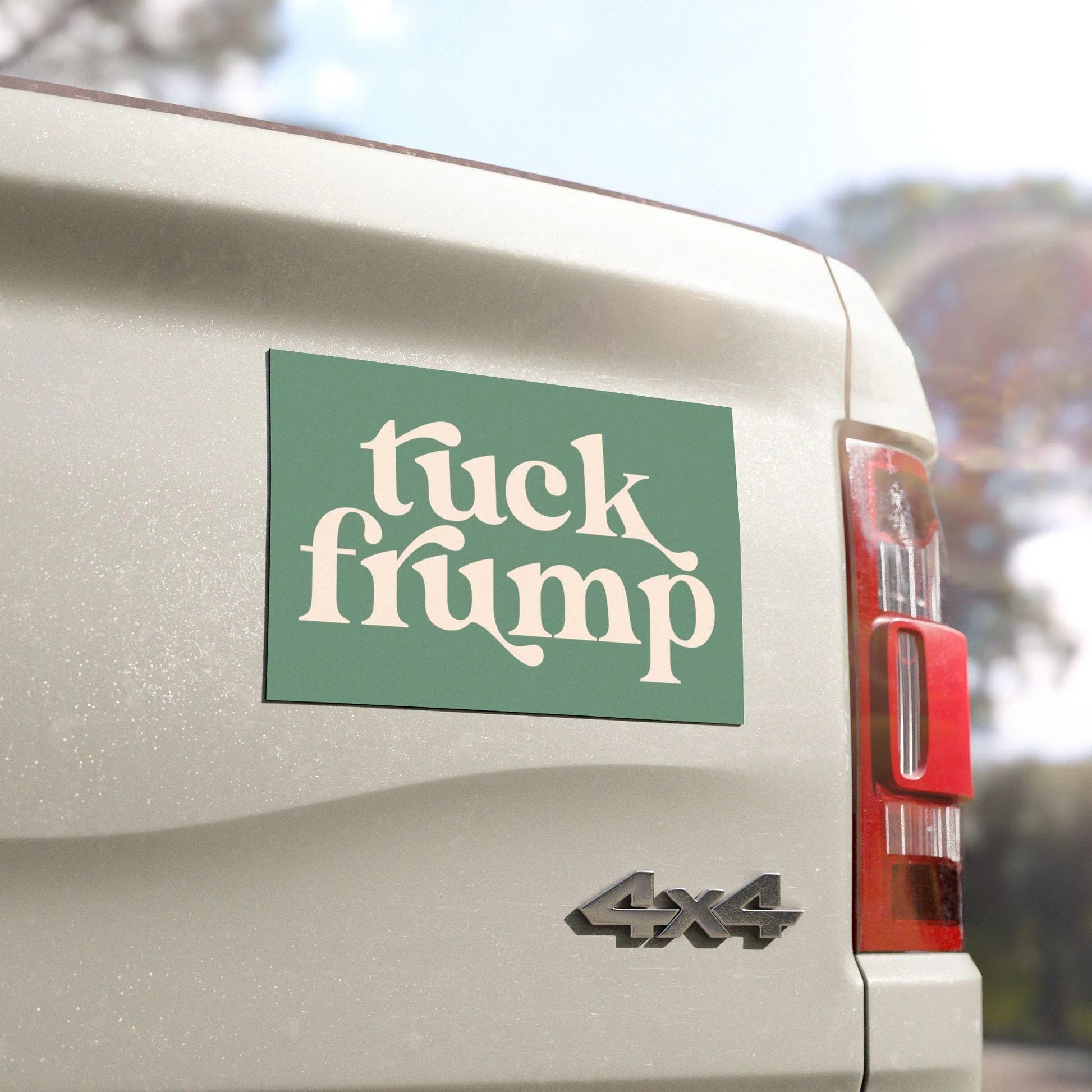 tuck frump magnet, funny bumper sticker implying fuck trump. boho green background with beige retro lettering