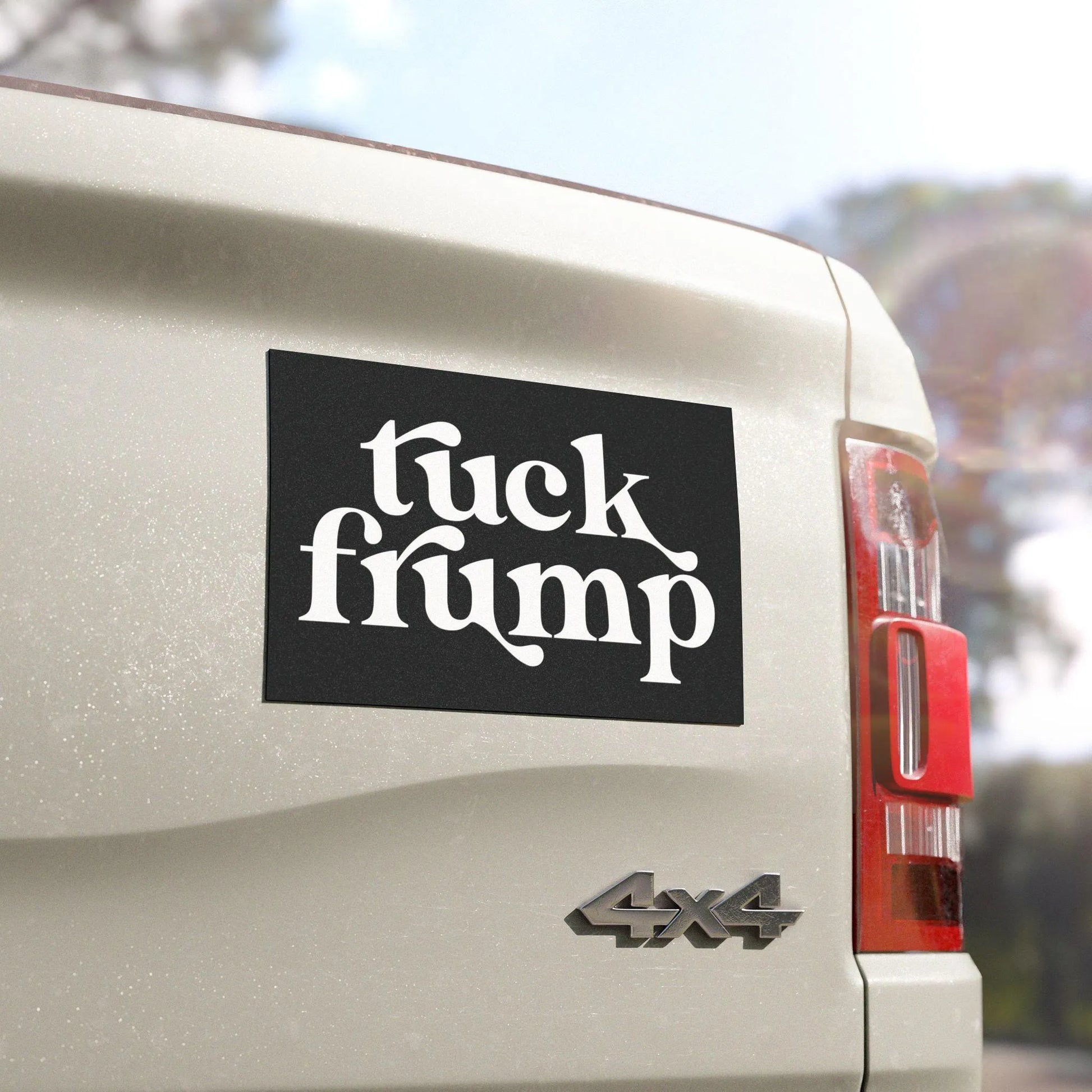 Tuck Frump Car Magnet, Funny Anti-Trump Bumper Magnet, FDT, Anti-MAGA Car Decor