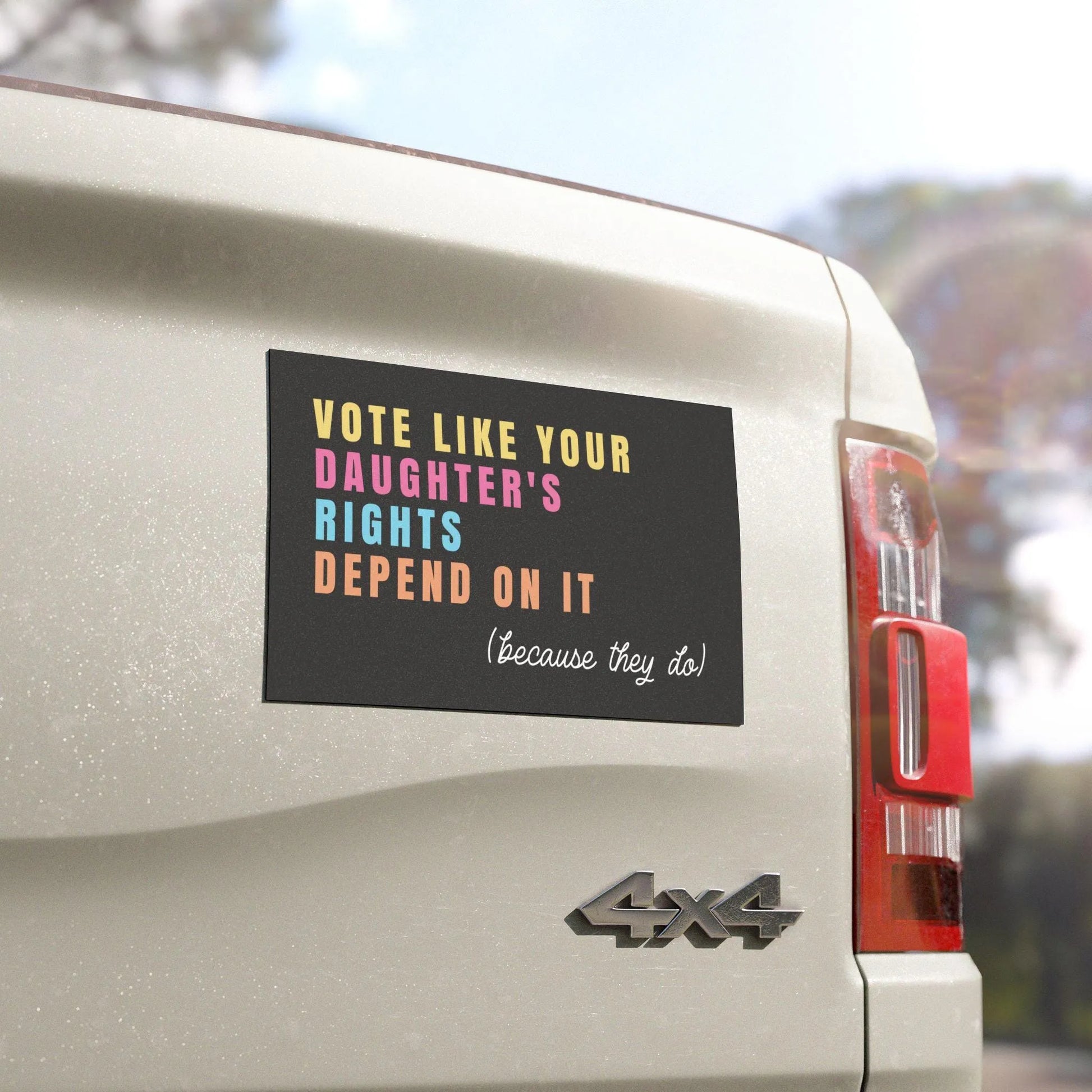 Vote Like Your Daughter's Rights Depend On It Car Magnet, Pro Choice Bumper Magnet, Women's Reproductive Rights, Liberal Feminist Magnet