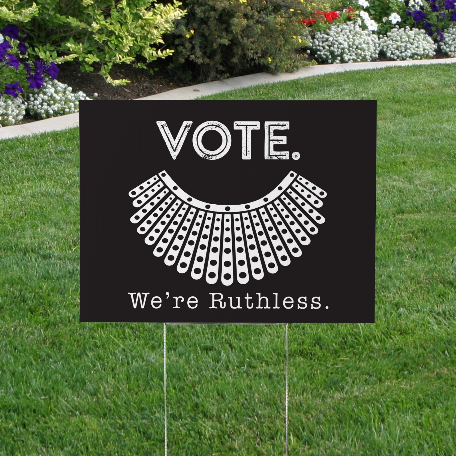 RBG - Vote, We're Ruthless Yard Sign