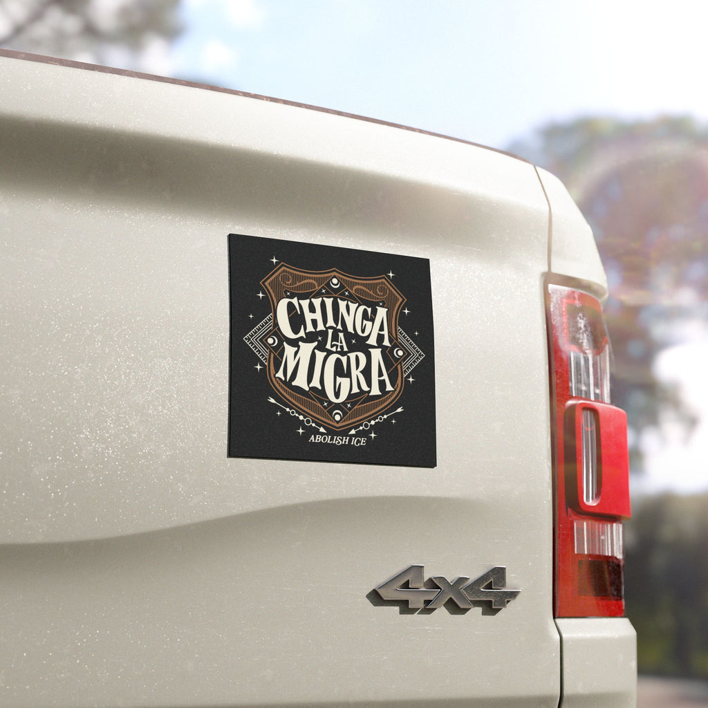 car bumper magnet featuring 'Chinga la Migra abolish ice' text.