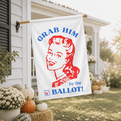 Grab Him by the Ballot | Retro Feminist Anti-Trump Flag
