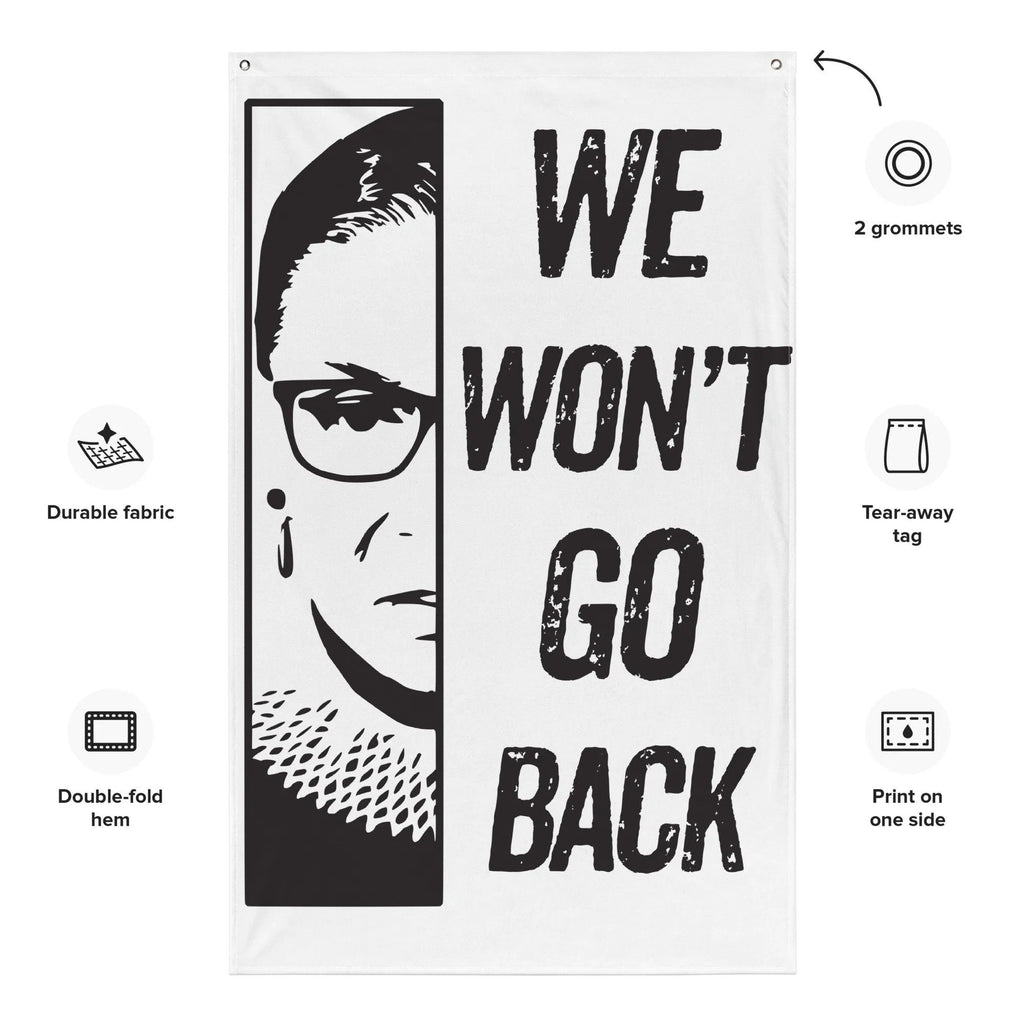 RBG We Won't Back Down Flag - Rally - Protest - Pro Choice Sign - Roe v Wade - FREE SHIPPING