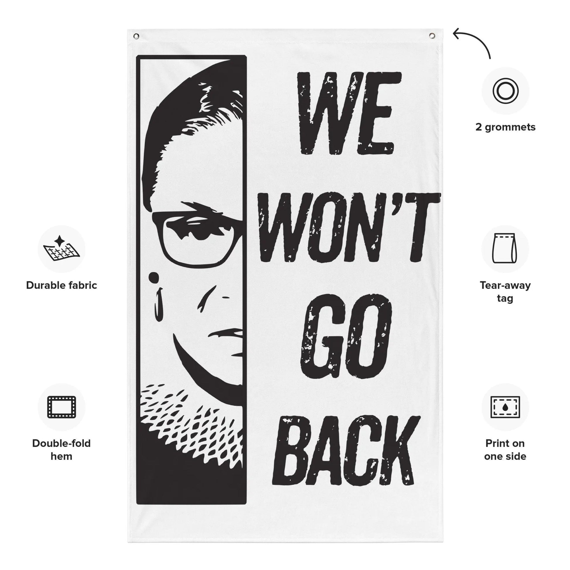 RBG We Won't Back Down Flag - Rally - Protest - Pro Choice Sign - Roe v Wade - FREE SHIPPING