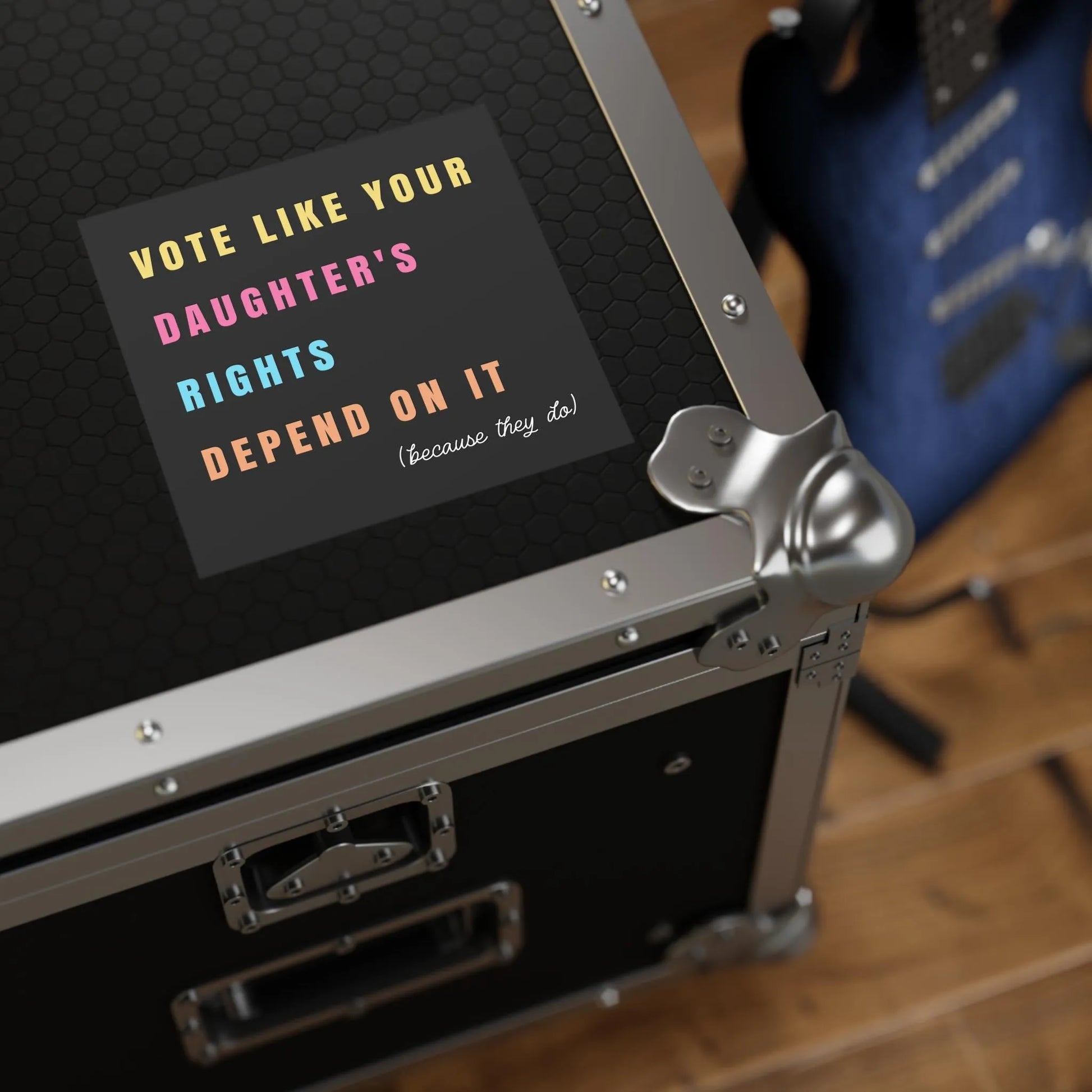 Vote Like Your Daughter's Rights Depend On It Sticker, Pro Choice Sticker, Women's Rights, Liberal Feminist