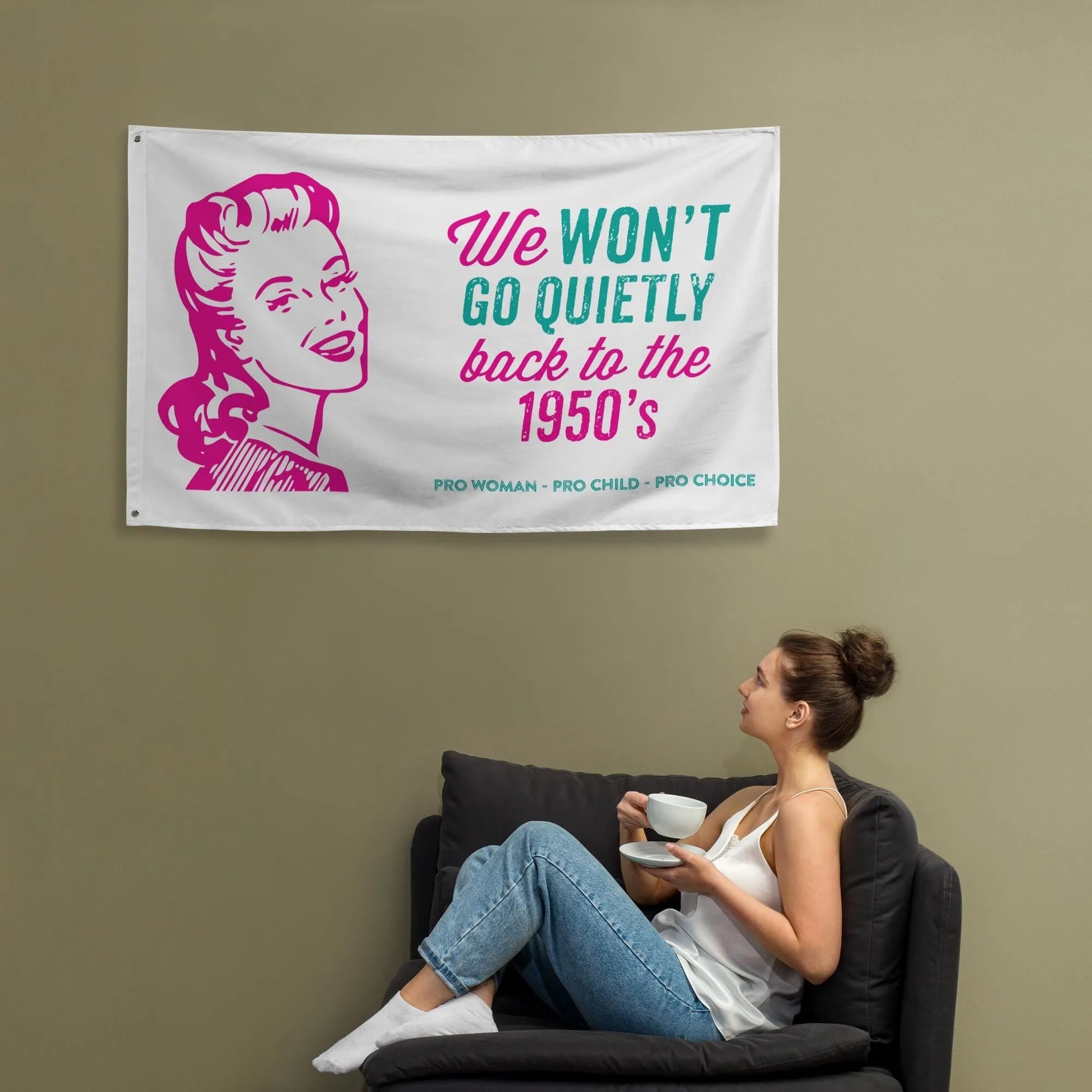 We Won&#39;t Go Quietly Back Flag, Women&#39;s Rights, 1950s, Reproductive Rights, Pro Choice Flag, Feminist Flag