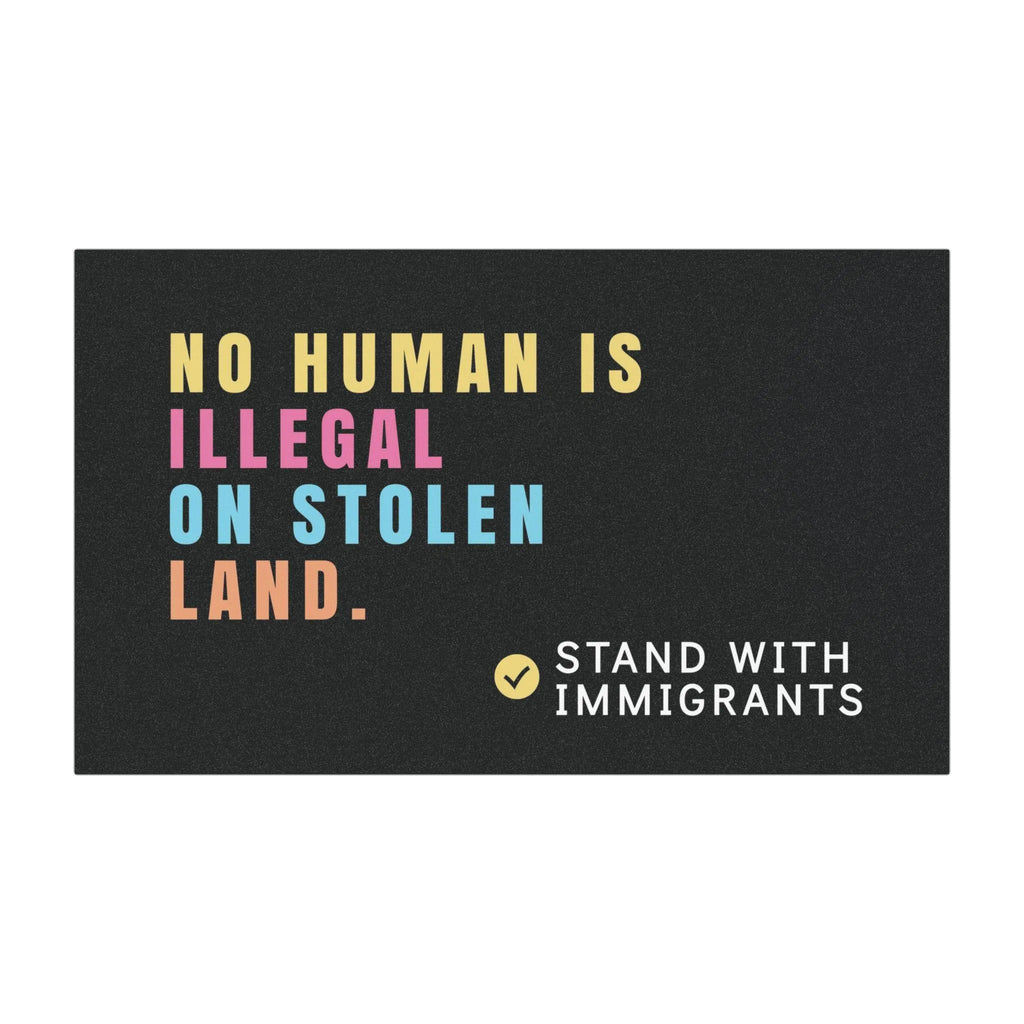 No Human Is Illegal On Stolen Land Car Magnet, Stand with Immigrants Bumper Magnet, Liberal Activist Car Decor, Resistance Magnet