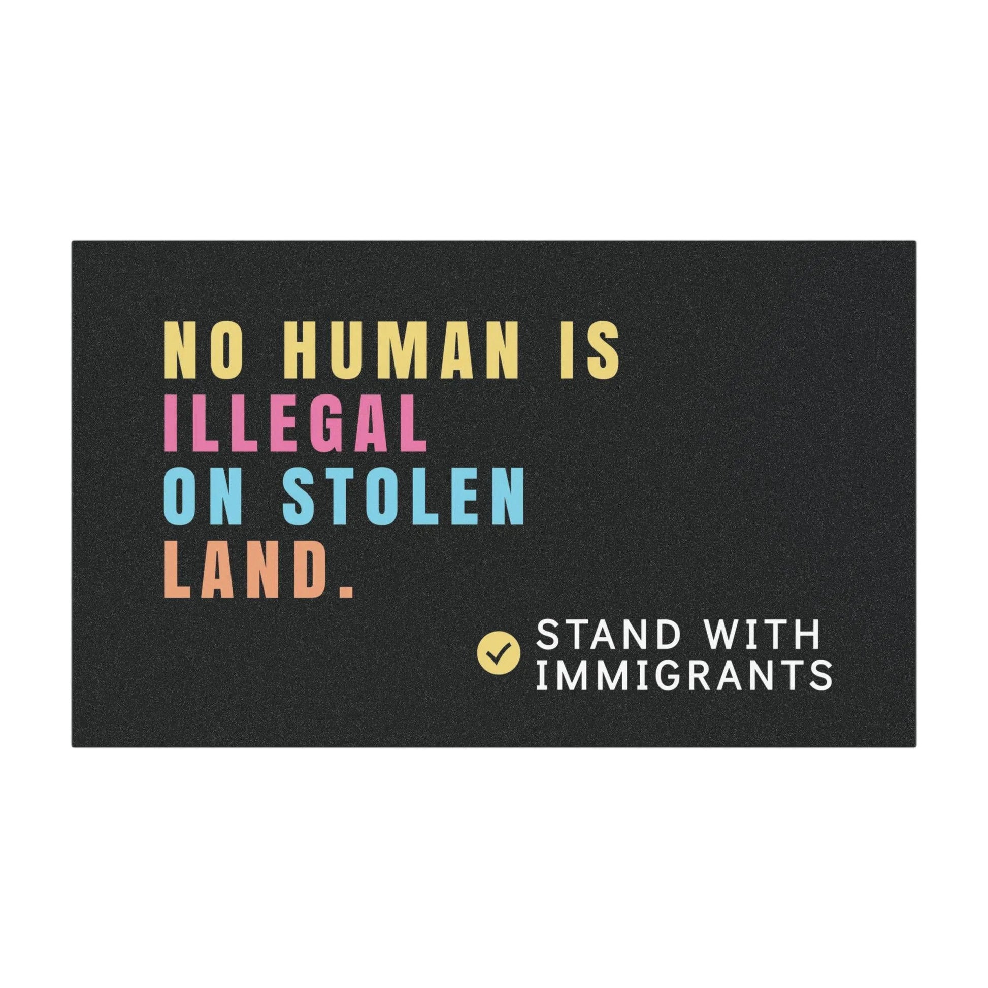 No Human Is Illegal On Stolen Land Car Magnet, Stand with Immigrants Bumper Magnet, Liberal Activist Car Decor, Resistance Magnet