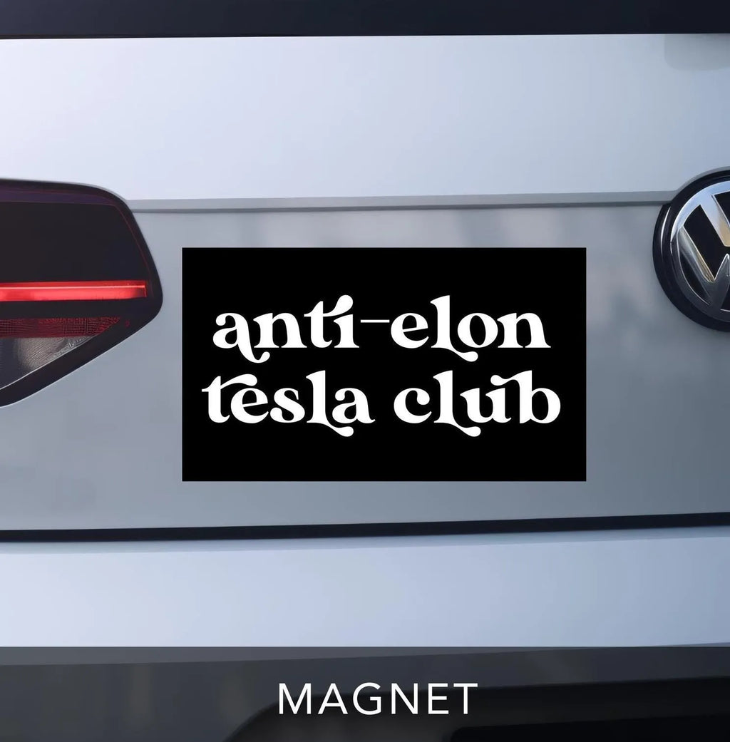 anti-elon tesla club magnet for car.  black with white retro lettering.