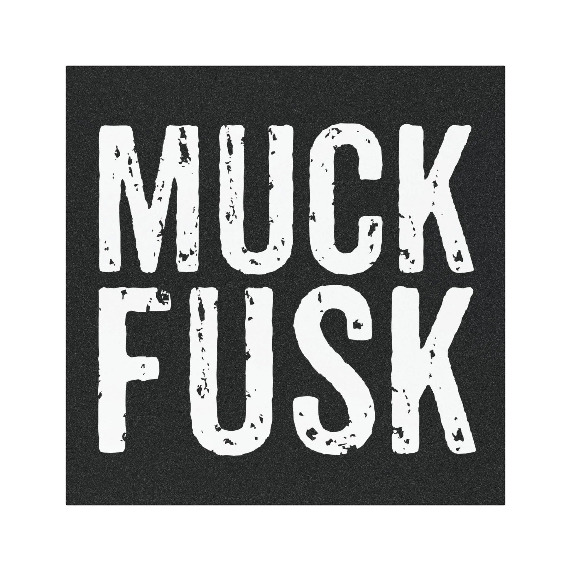 Muck Fusk Car Magnet, Square, Funny Anti-Elon Bumper Magnet