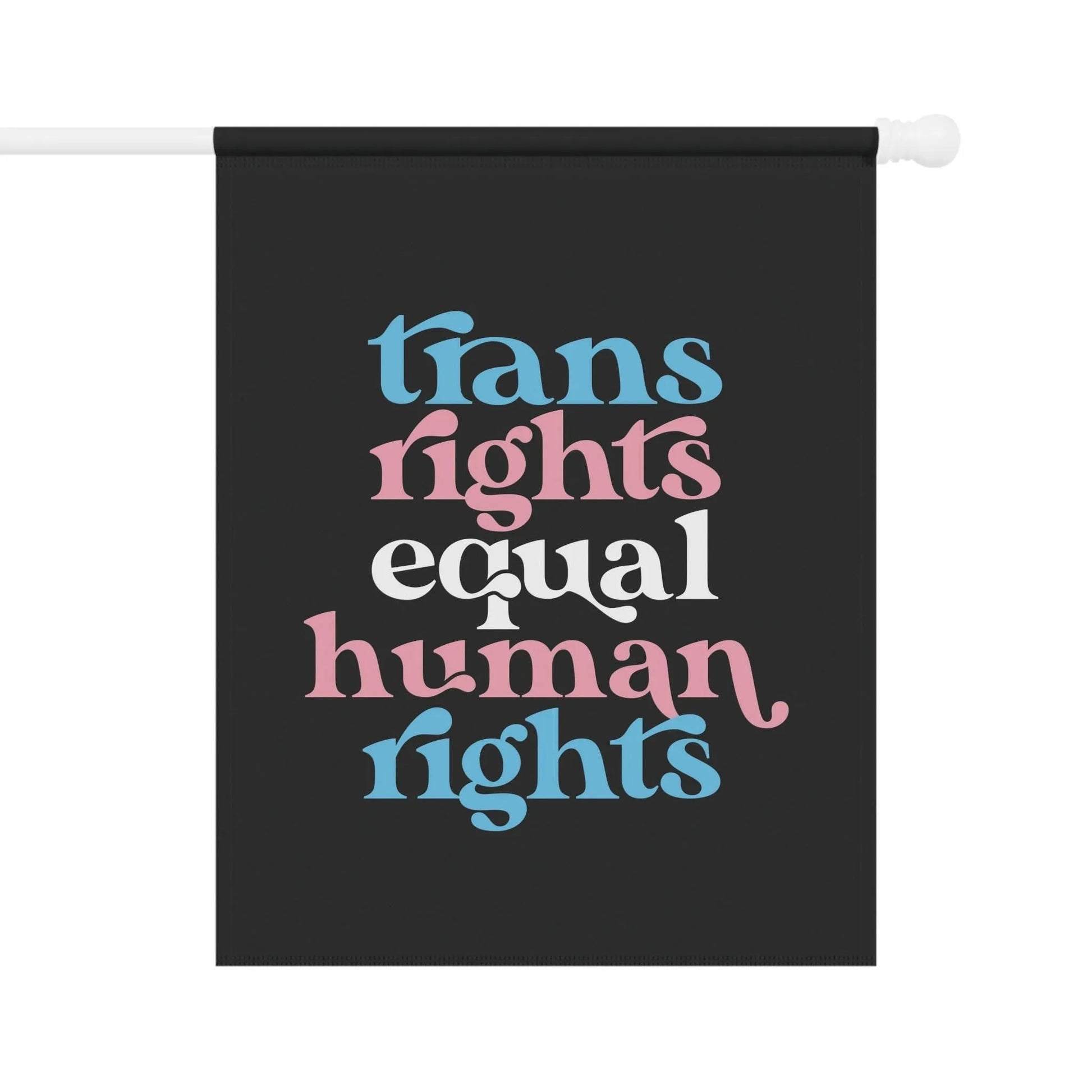 Trans Rights Equal Human Rights Flag, Trans Flag, LGBTQ Flag, Transgender Rights, Garden Flag, Trans House Banner