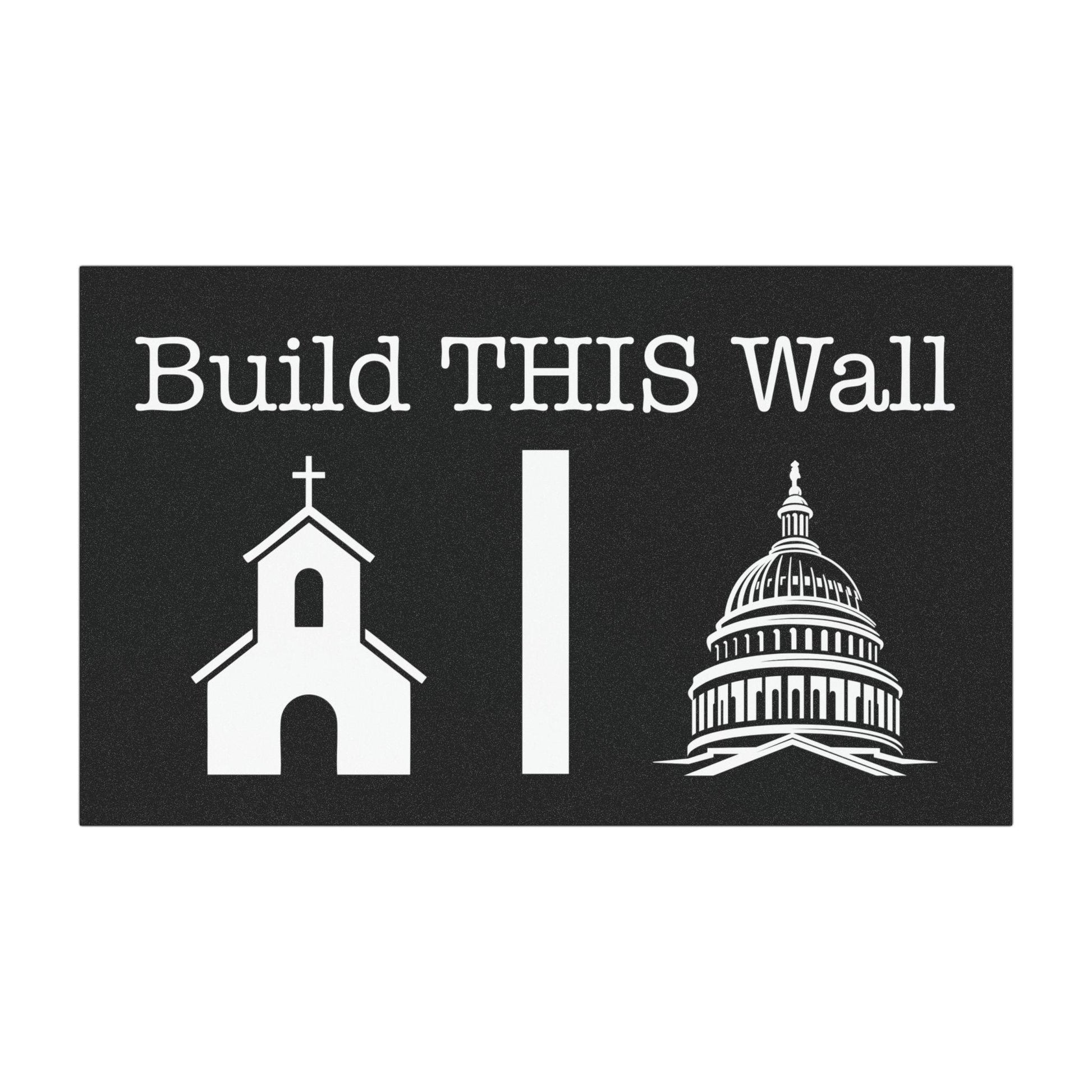 build this wall car bumper magnet.  black and white with church and government building graphics with wall in between