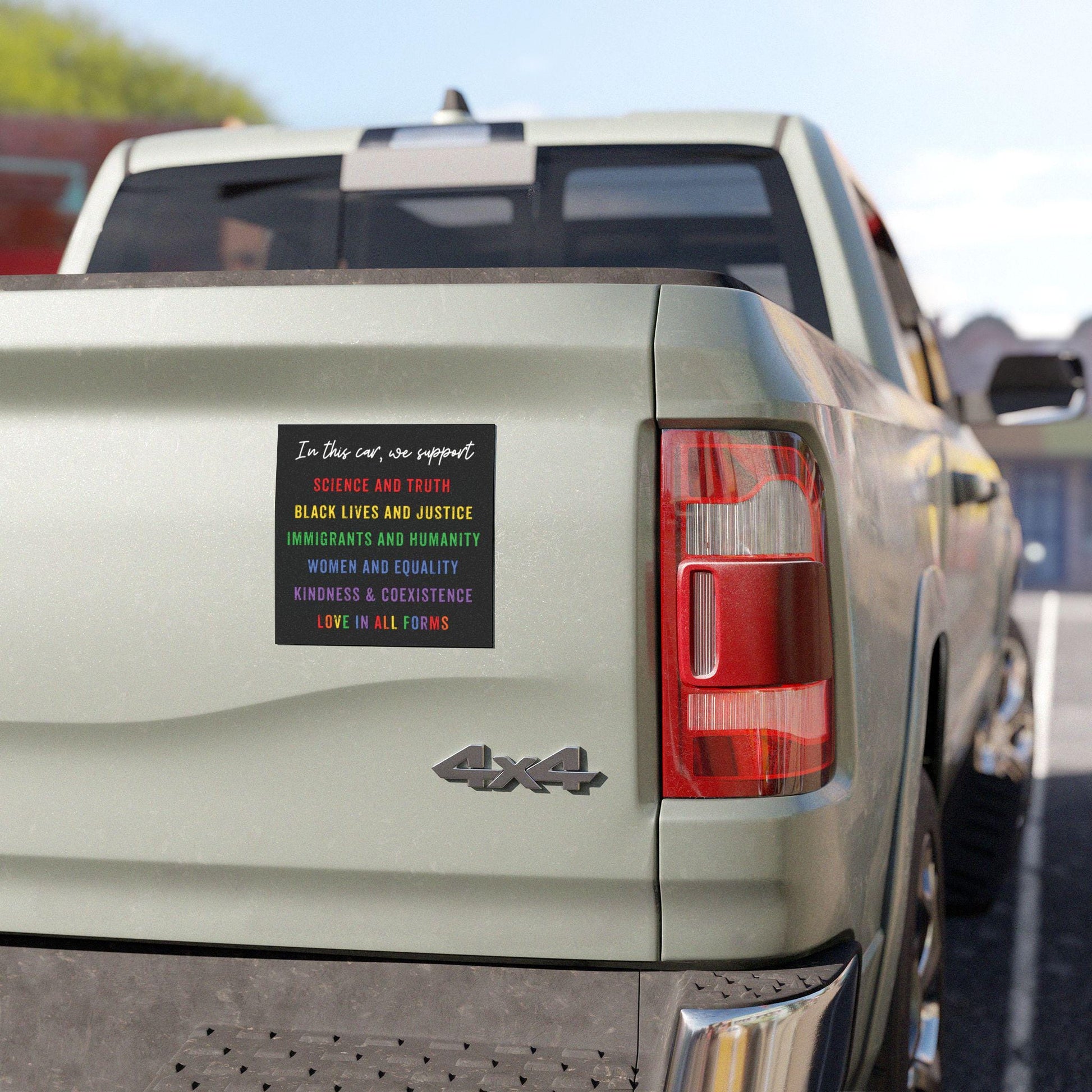 In This Car We Support Magnet - Science, Justice, Equality, Kindness, Immigrants, Rainbow Car Bumper Magnet