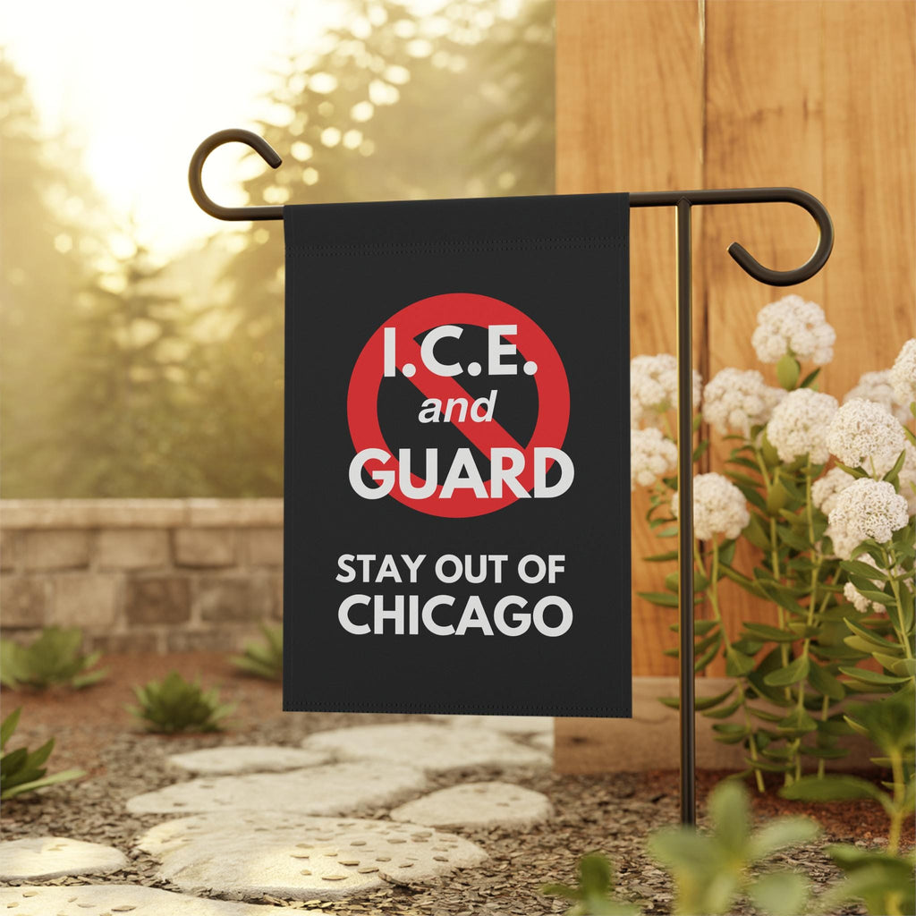 ICE and Guard Stay Out of Chicago Flag, Protest Garden Flag, Political House Banner, Anti ICE Rally