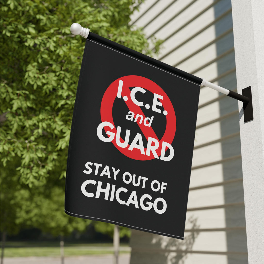 ICE and Guard Stay Out of Chicago Flag, Protest Garden Flag, Political House Banner, Anti ICE Rally