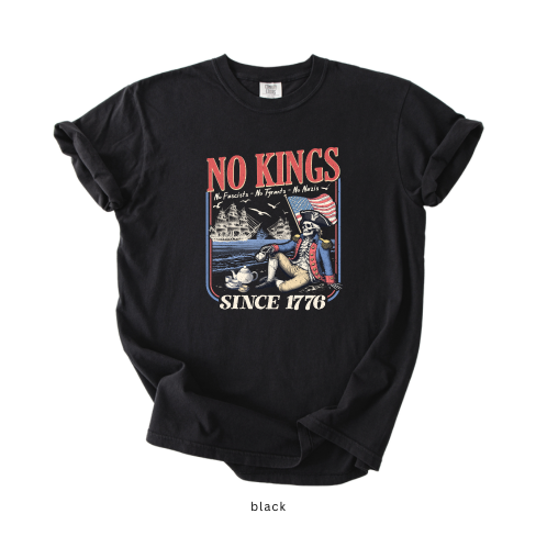 No Kings Since 1776 Shirt – Anti Fascist Patriotic Tee